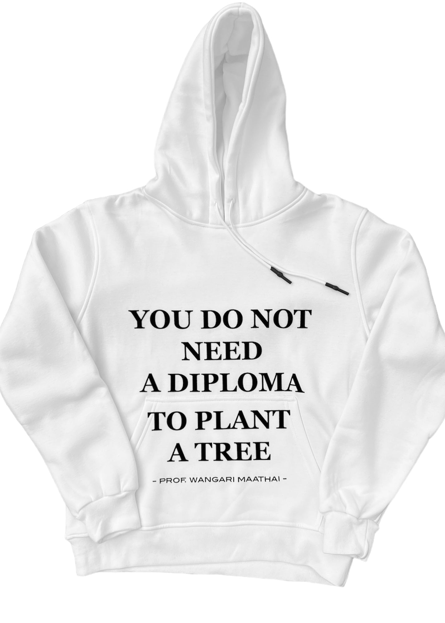 Wangari Maathai Quote Hoodie