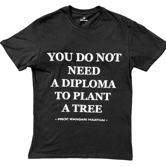 Wangari Maathai Quote Tee